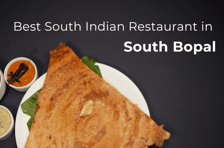 Best South Indian Restaurant in South Bopal – Southern Stories, Ahmedabad
