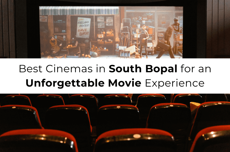 Best Cinemas in South Bopal for an Unforgettable Movie Experience